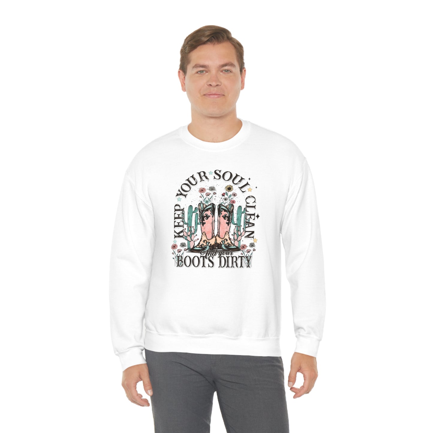 "Keep Your Soul Clean and Your Boots Dirty" - Unisex Heavy Blend™ Crewneck Sweatshirt