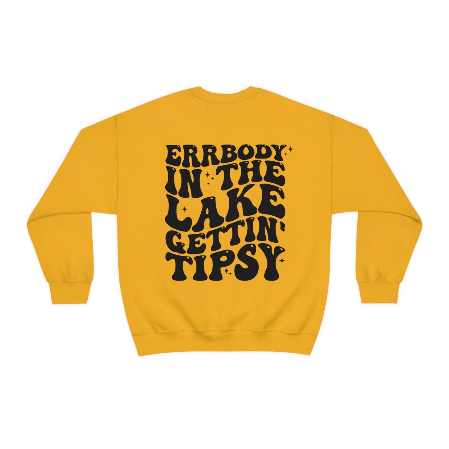 "Errbody in the Lake Gettin' Tipsy" (Front and Back Design) - Unisex Heavy Blend™ Crewneck Sweatshirt
