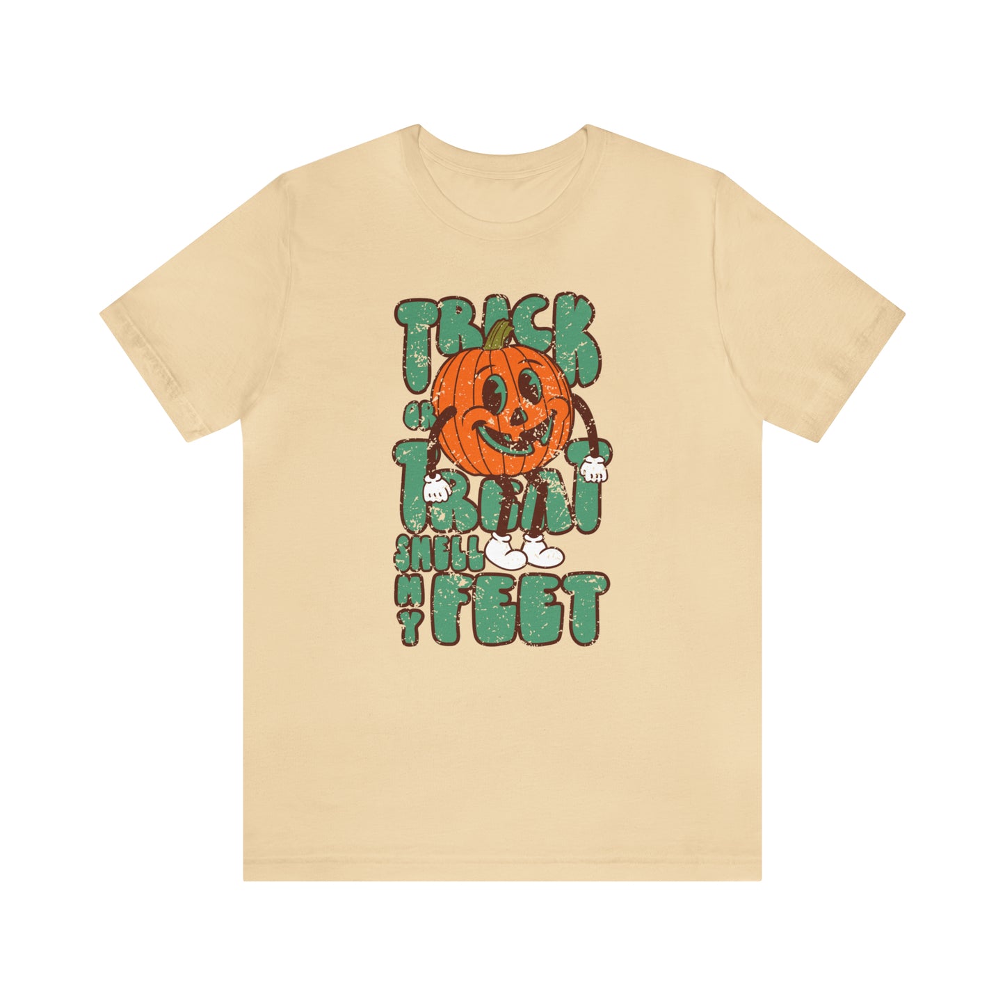 Distressed Trick or Treat Smell My Feet T-Shirt