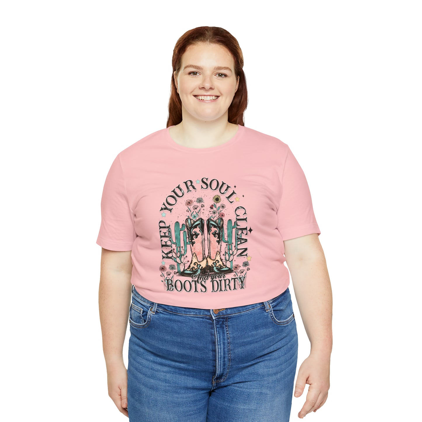 "Keep Your Soul Clean and Your Boots Dirty" Unisex Jersey Short Sleeve Tee
