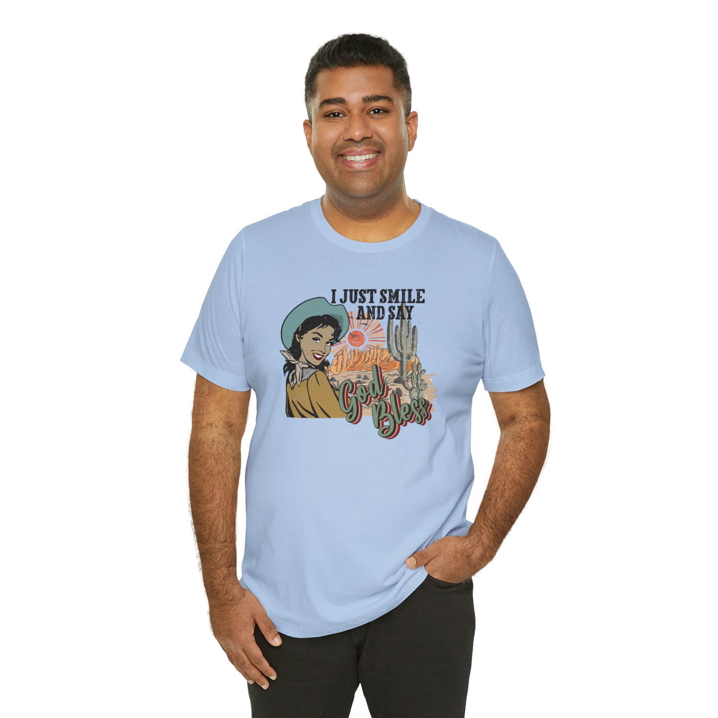 Vintage I just Smile and Say God Bless Unisex Jersey Short Sleeve Tee