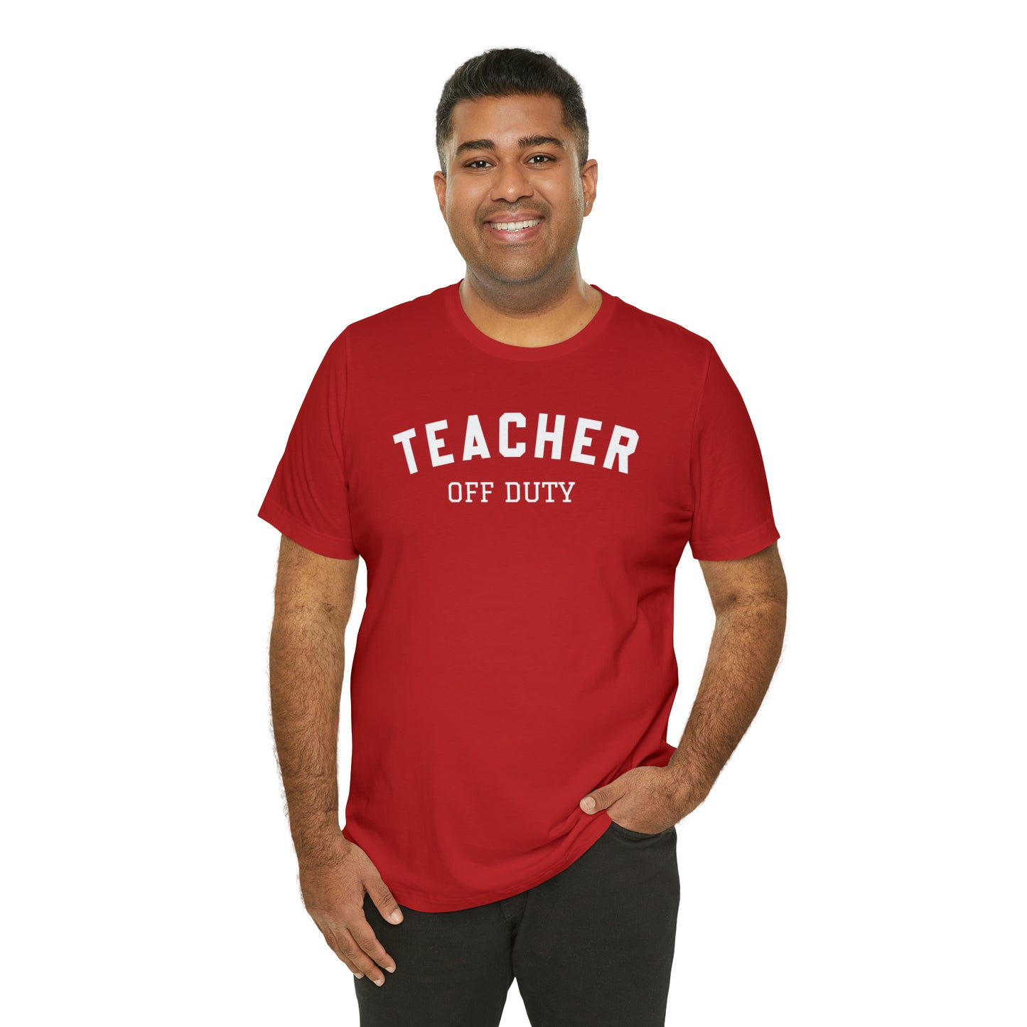 "Teacher Off-Duty" Unisex Jersey Short Sleeve Tee