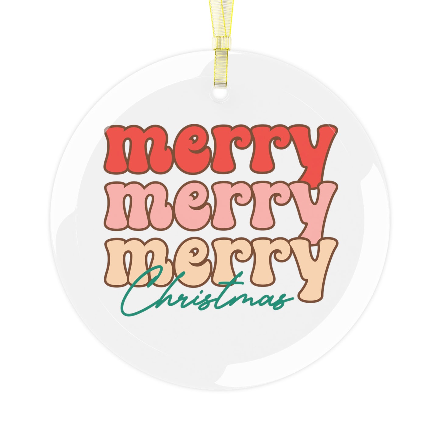 Merry Merry Merry Christmas Glass Ornament