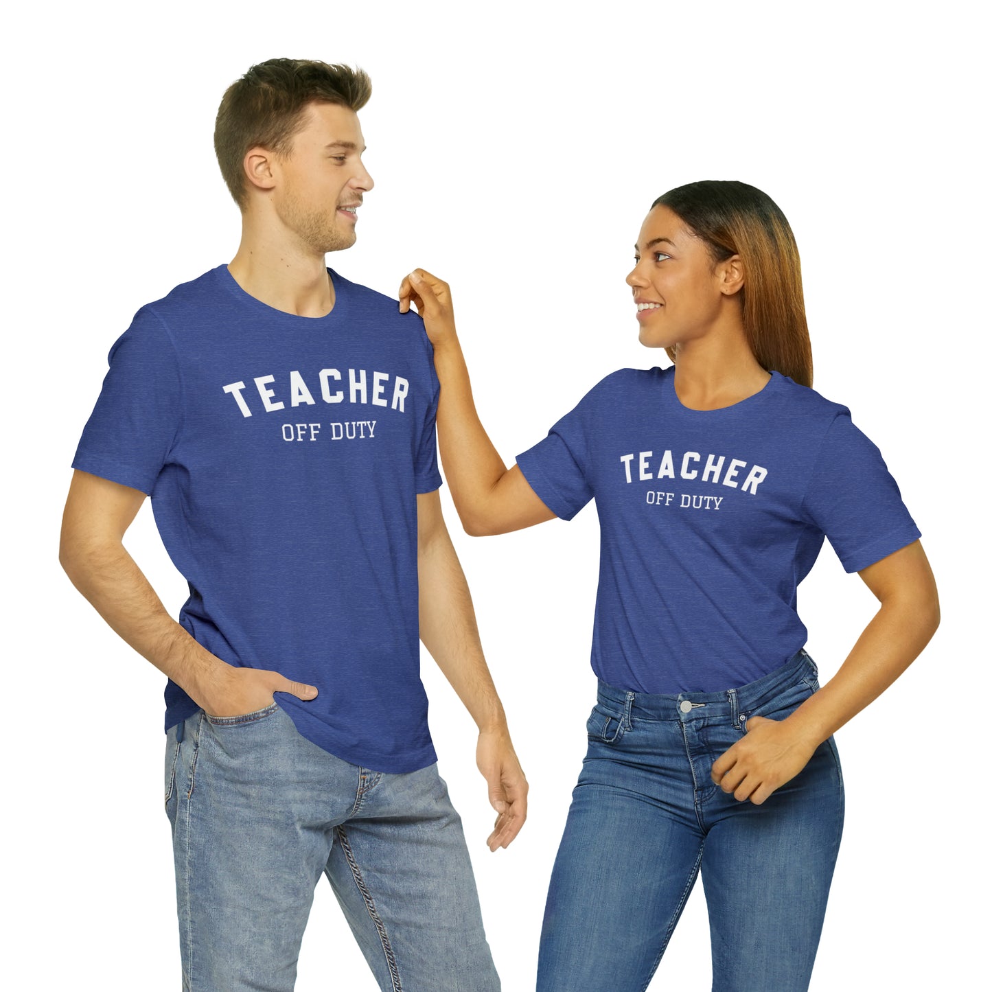 "Teacher Off-Duty" Unisex Jersey Short Sleeve Tee