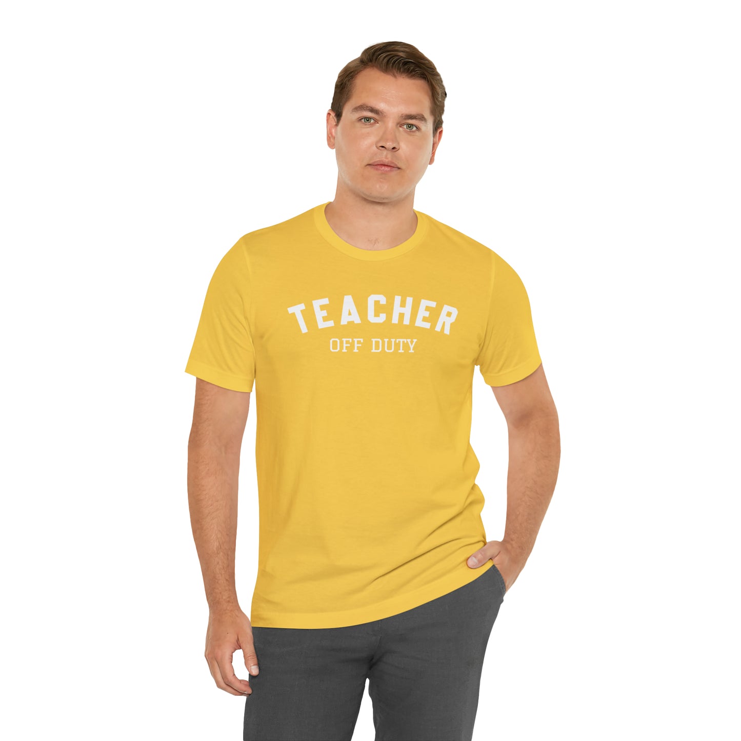 "Teacher Off-Duty" Unisex Jersey Short Sleeve Tee