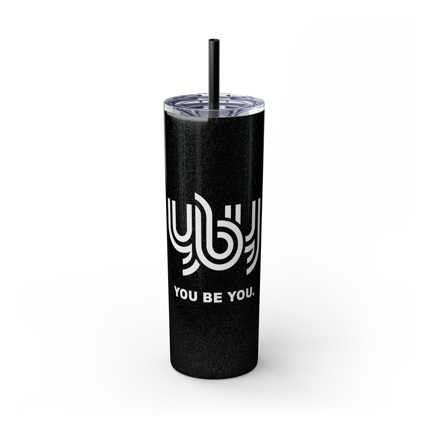 You Be You Skinny Tumbler with Straw, 20oz