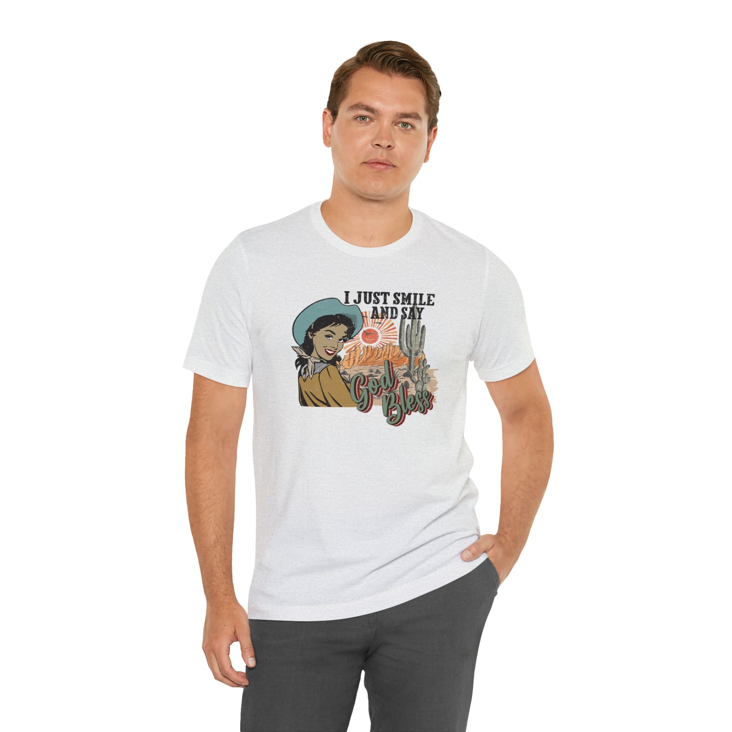 Vintage I just Smile and Say God Bless Unisex Jersey Short Sleeve Tee