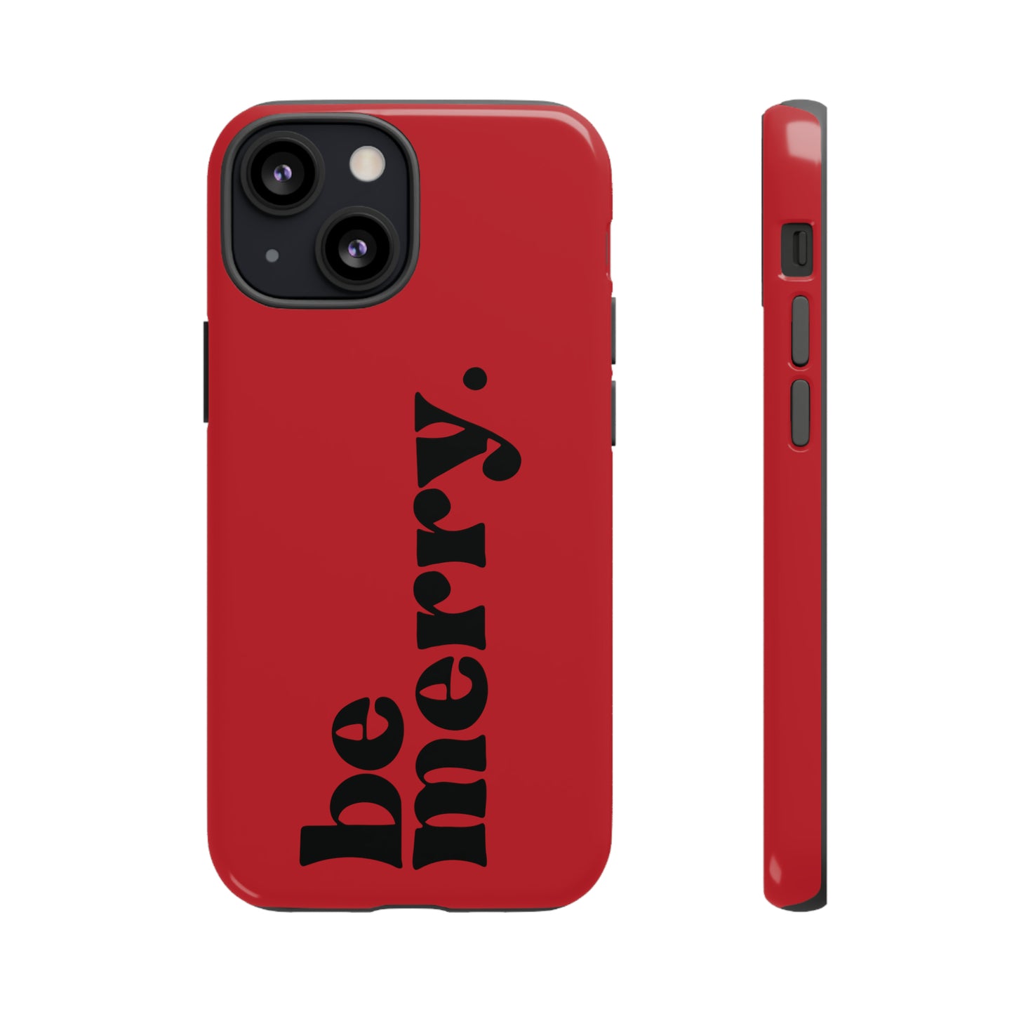 be merry Christmas/ Holiday Apple iPhone Tough Cases