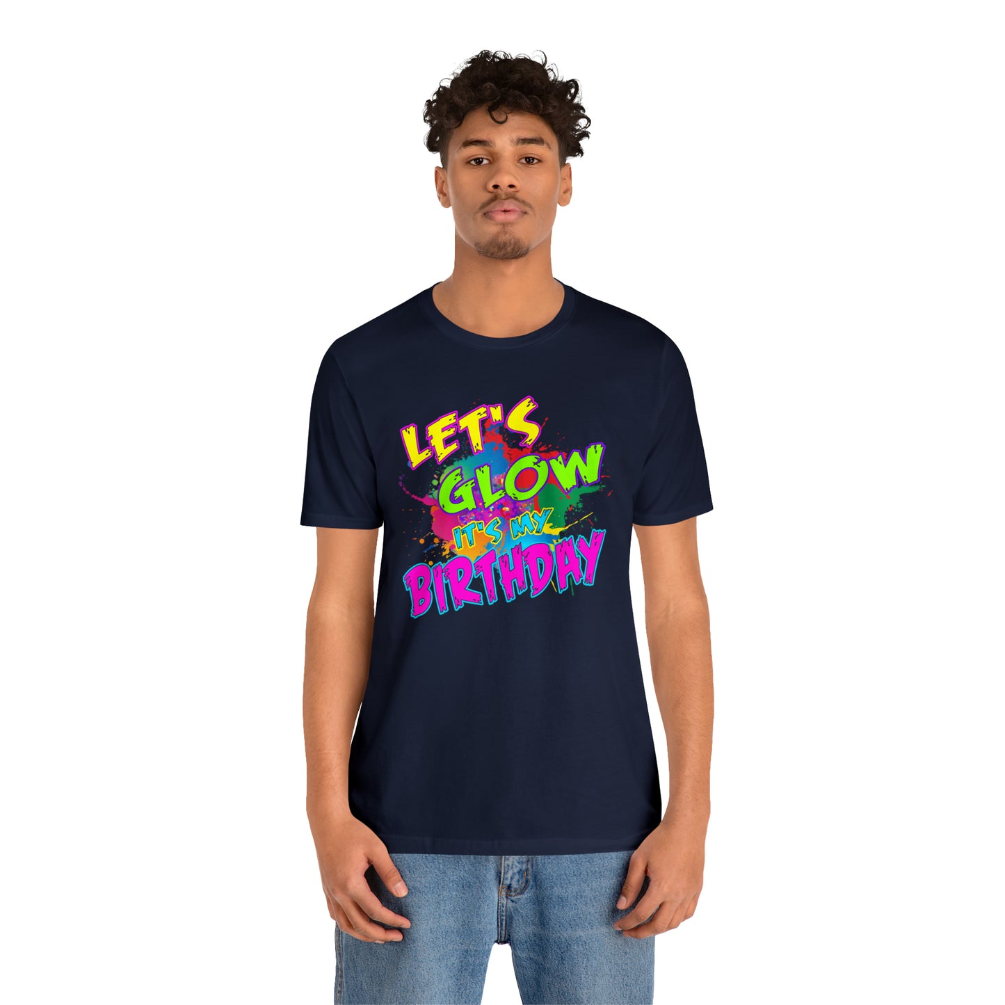Let's Glow It's My Birthday T-Shirt