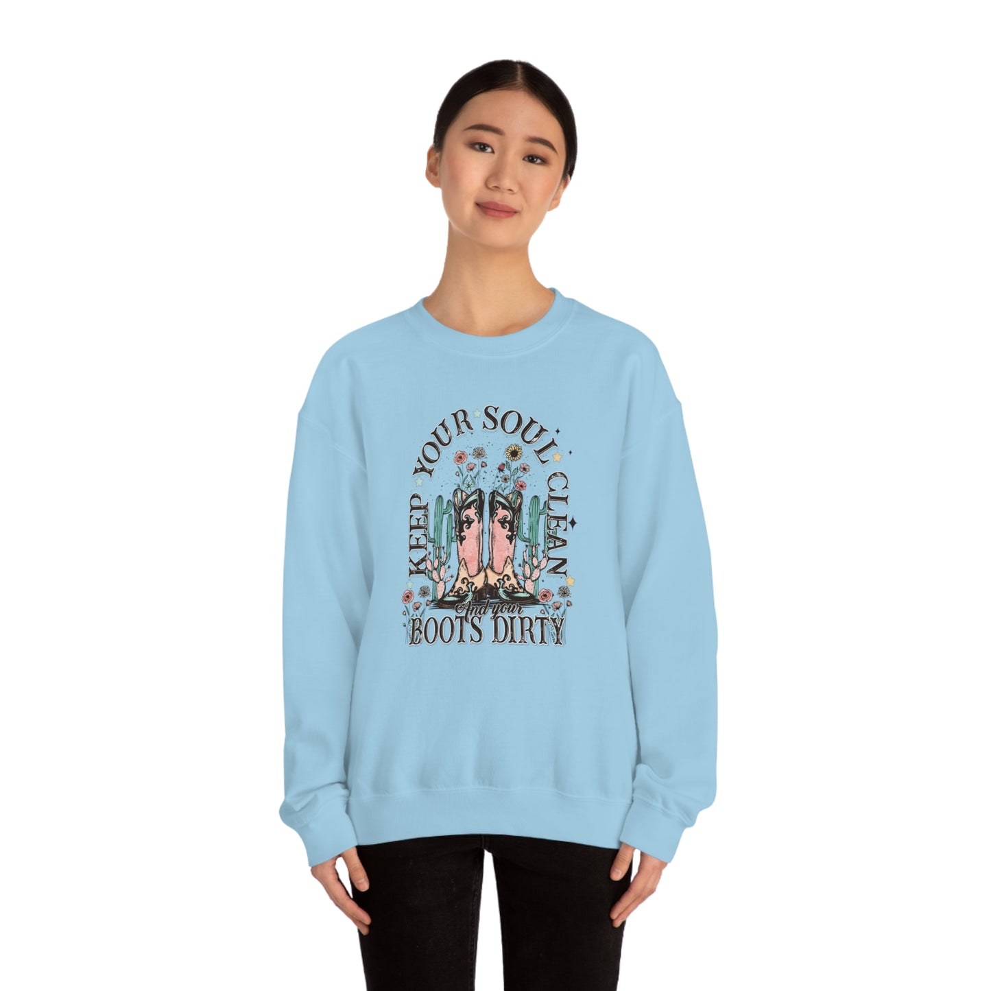 "Keep Your Soul Clean and Your Boots Dirty" - Unisex Heavy Blend™ Crewneck Sweatshirt