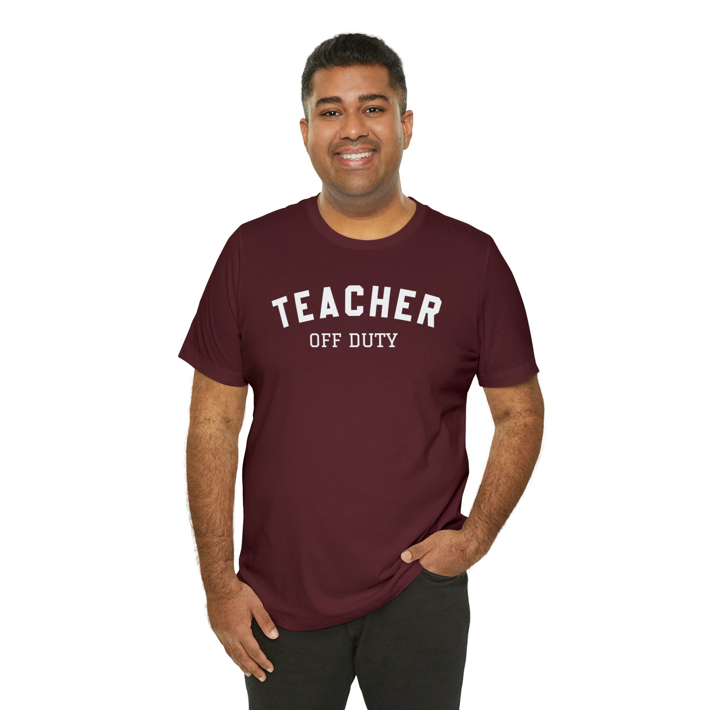 "Teacher Off-Duty" Unisex Jersey Short Sleeve Tee