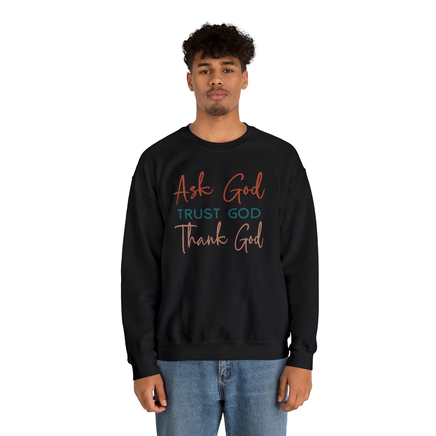 Ask God Trust God Thank God Boho Color Print Heavy Blend™ Crewneck Sweatshirt