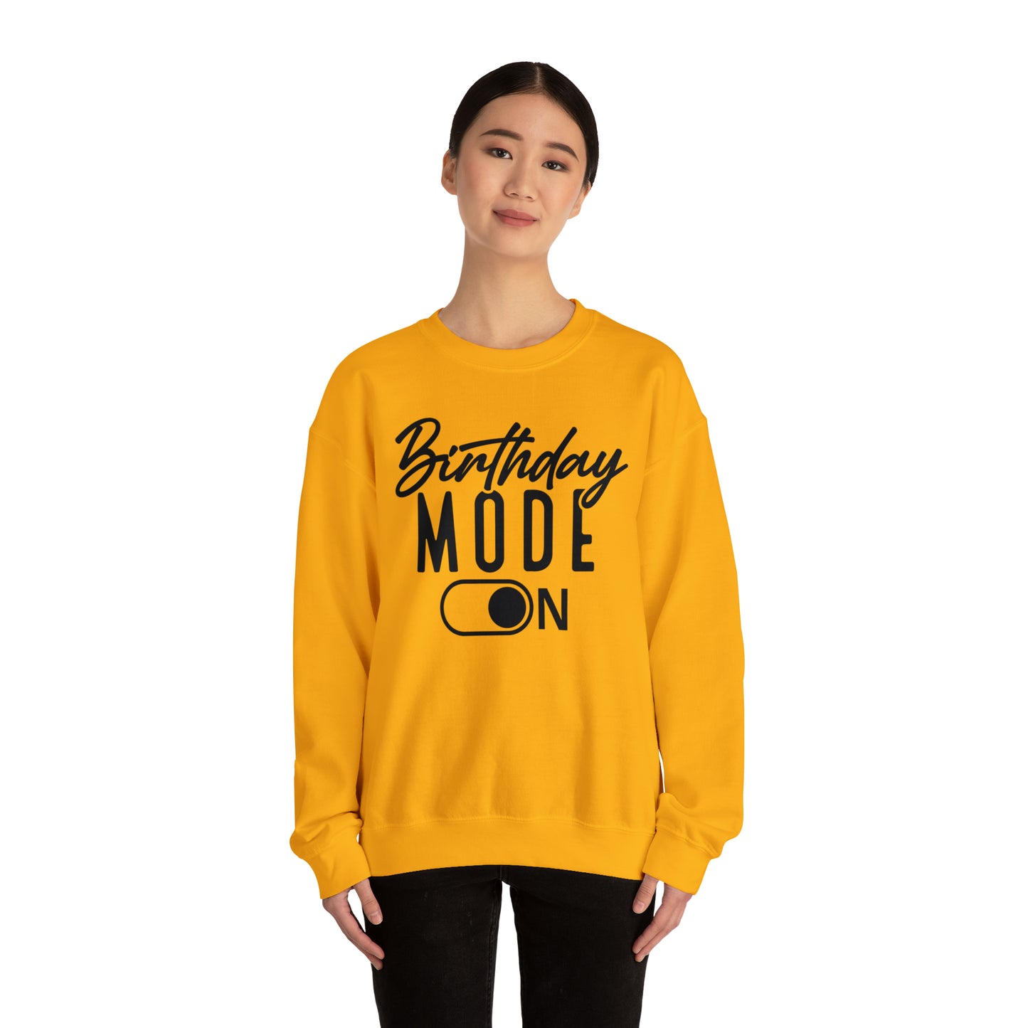 Birthday Mode On Heavy Blend™ Crewneck Sweatshirt