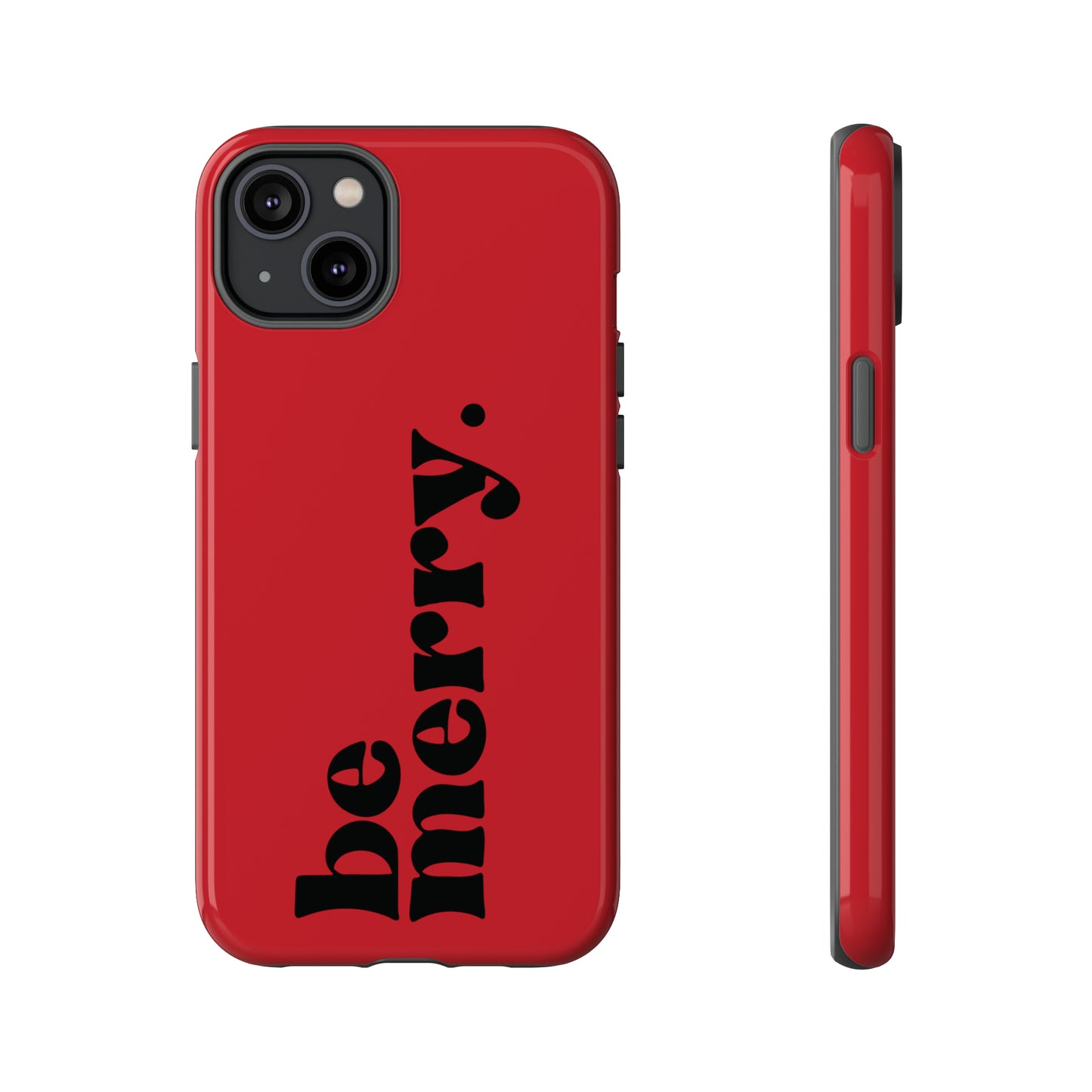 be merry Christmas/ Holiday Apple iPhone Tough Cases