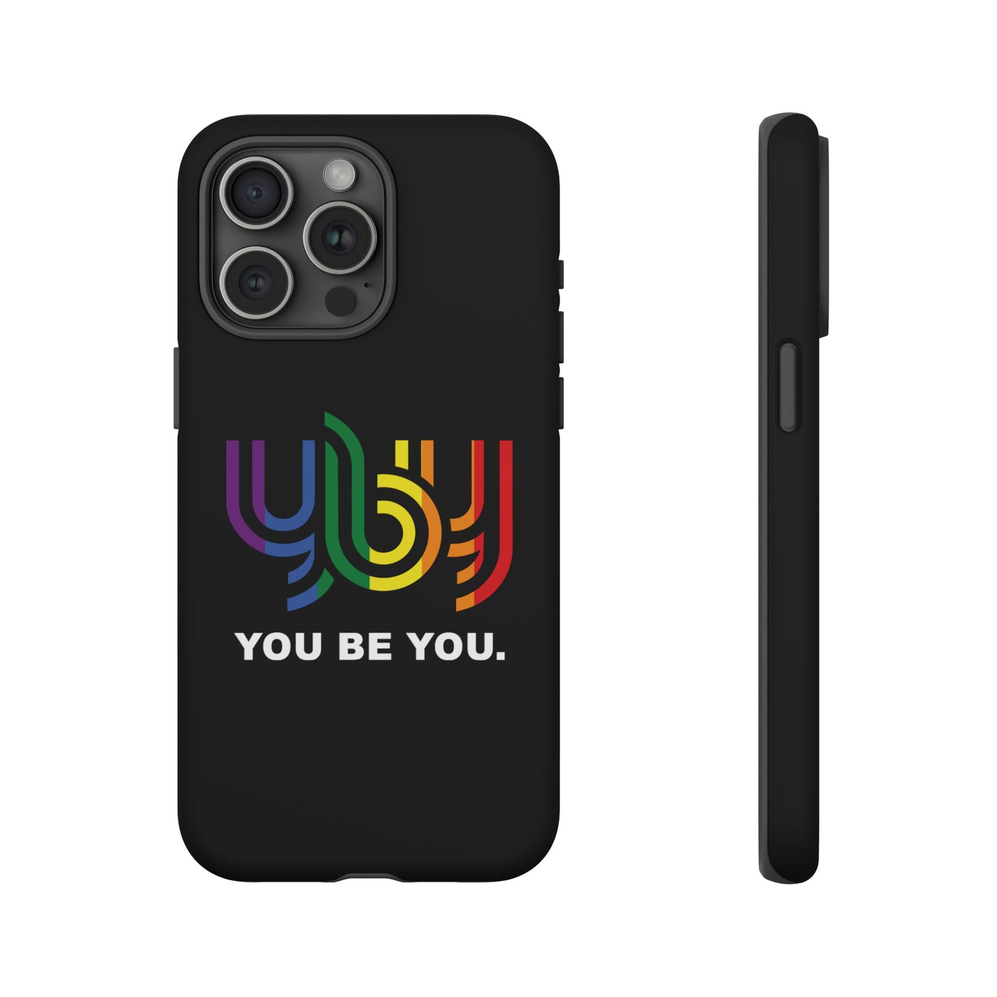You Be You Apple iPhone Tough Cases