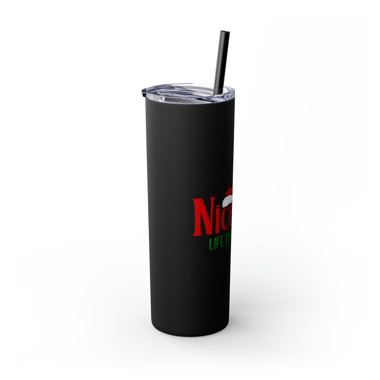 Nice List LIfetime Member Christmas Holiday Skinny Tumbler , 20oz