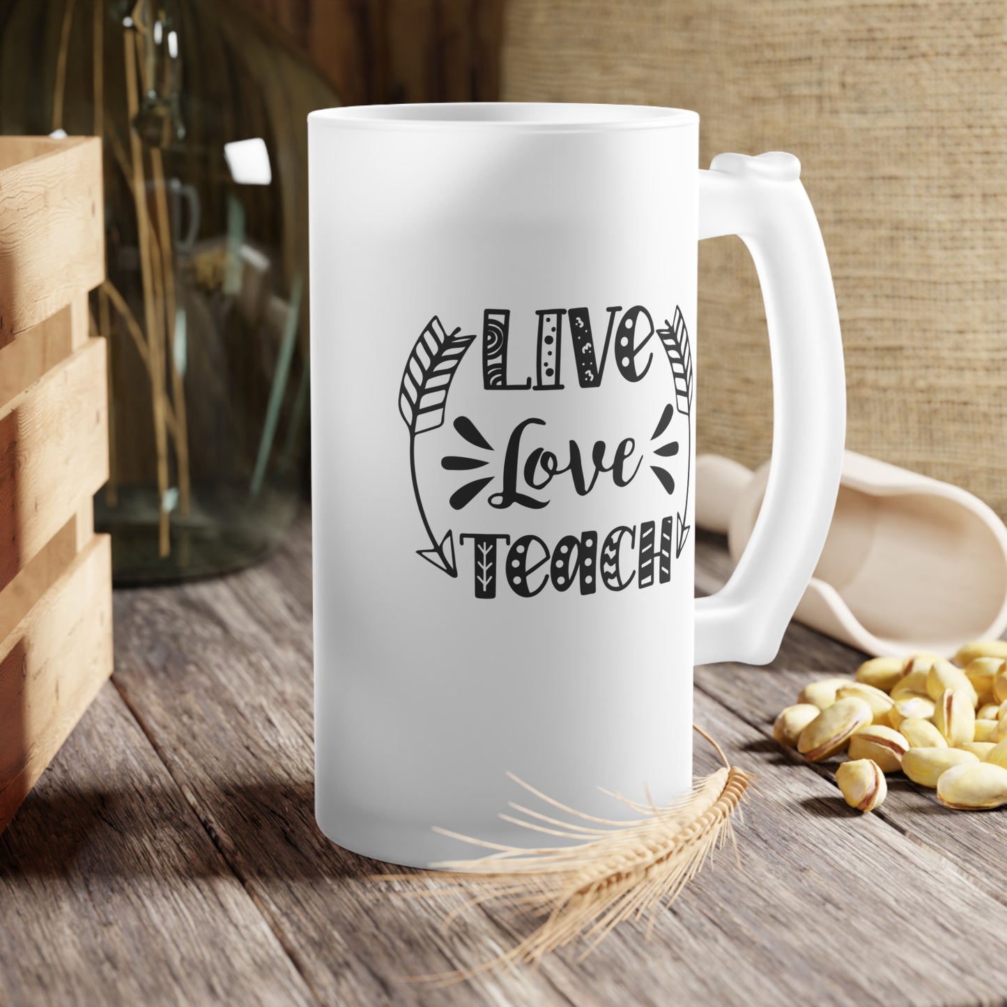 Live Love Teach Frosted Glass Beer Mug