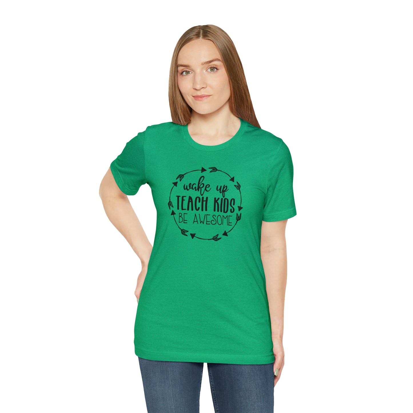 Wake Up, Teach Kids, Be Awesome Teacher T-Shirt