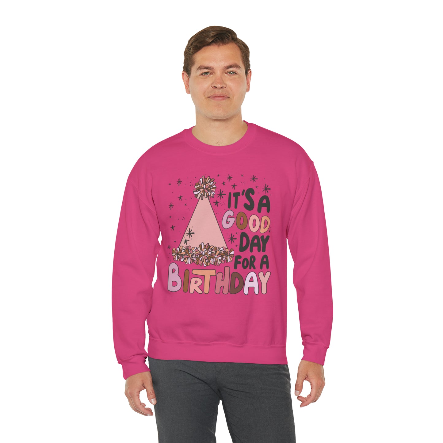 It's a Good Day for a Birthday Heavy Blend™ Crewneck Sweatshirt