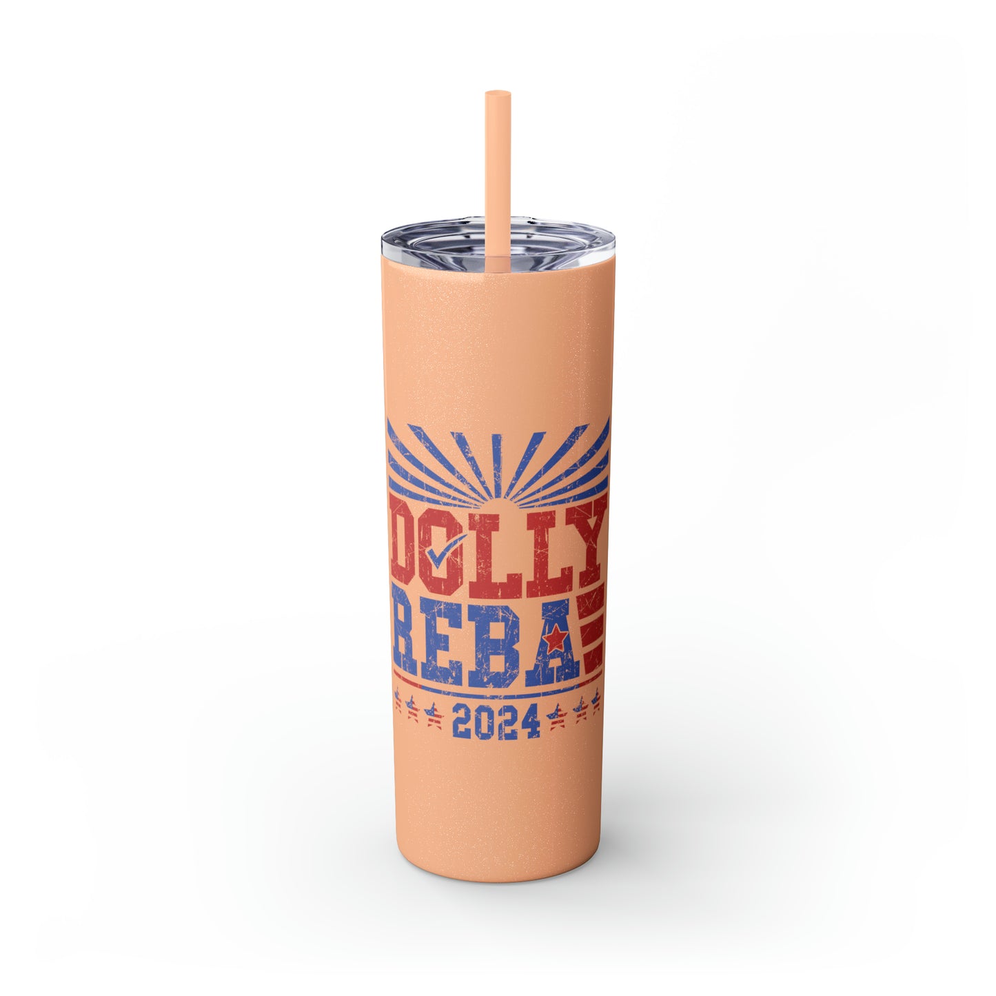 Dolly and Reba for President 2024 Skinny Tumbler with Straw, 20oz