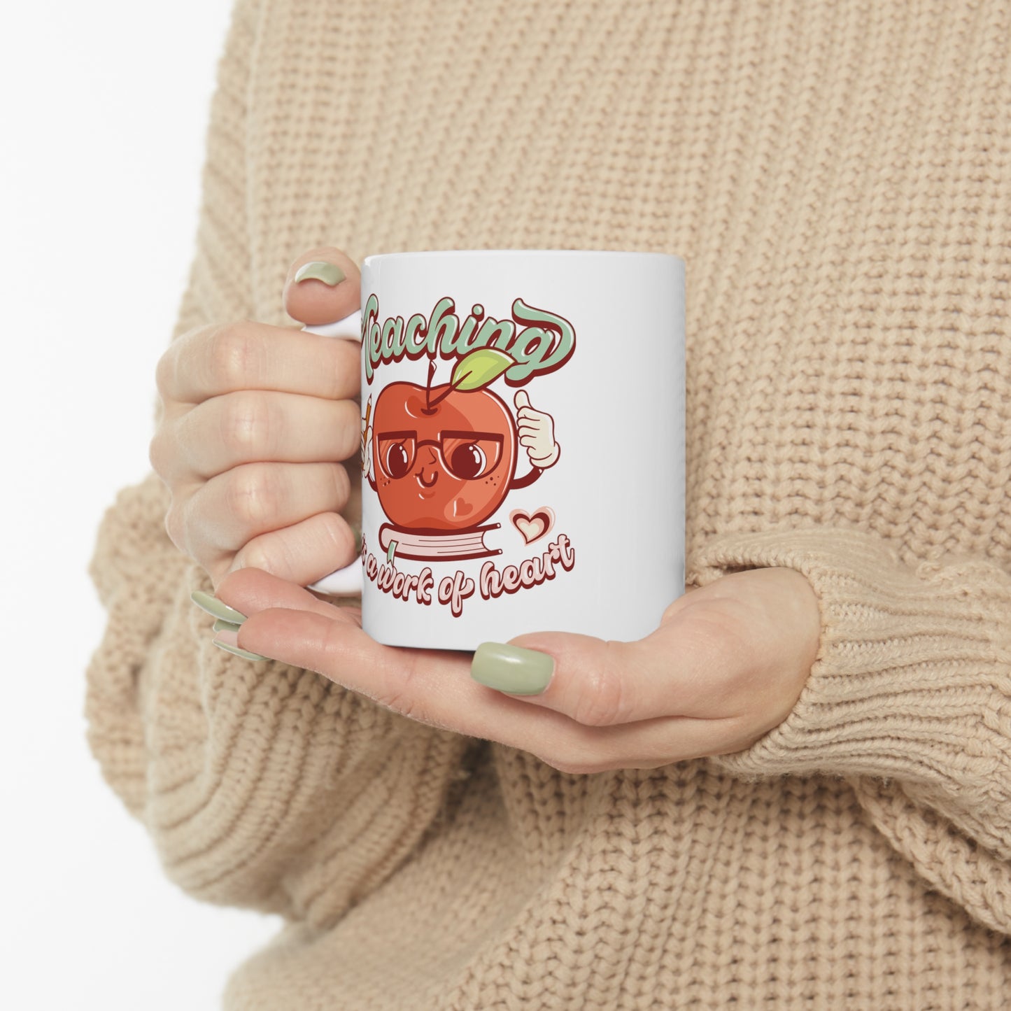 Teaching is a Work of Heart Ceramic Mug 11oz