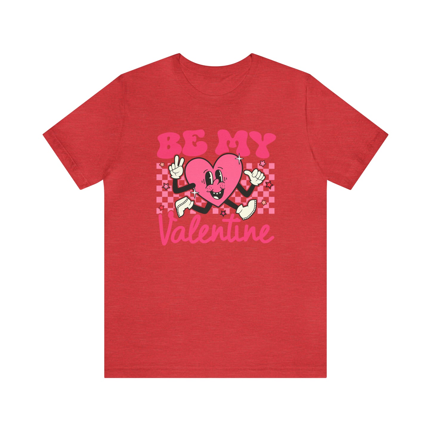 "Be My Valentine!" Unisex Jersey Short Sleeve Tee