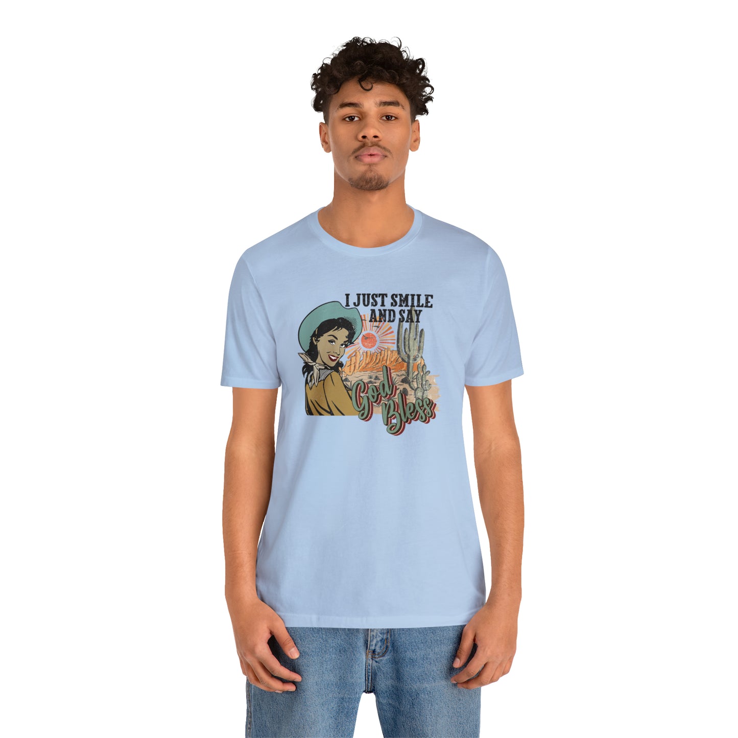 Vintage I just Smile and Say God Bless Unisex Jersey Short Sleeve Tee