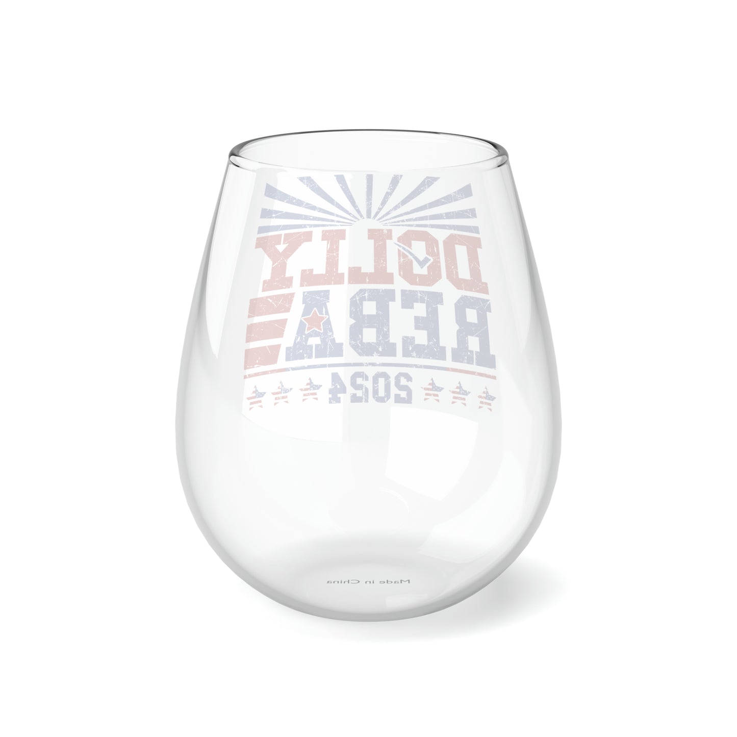 Dolly and Reba for President 2024 Stemless Wine/ Glass, 11.75oz