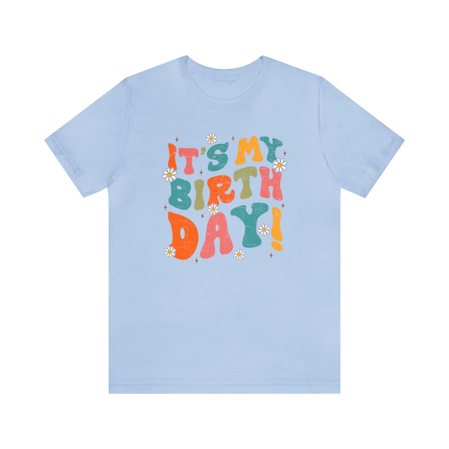 Distressed It's My Birthday Colorful Daisy T-Shirt