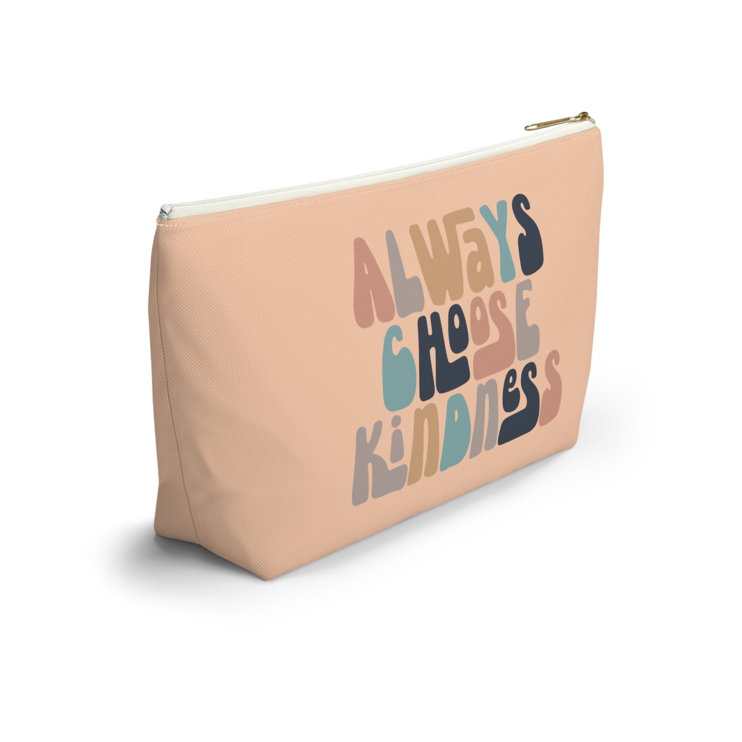 Always Choose Kindness Print Design Accessory Pouch w T-bottom
