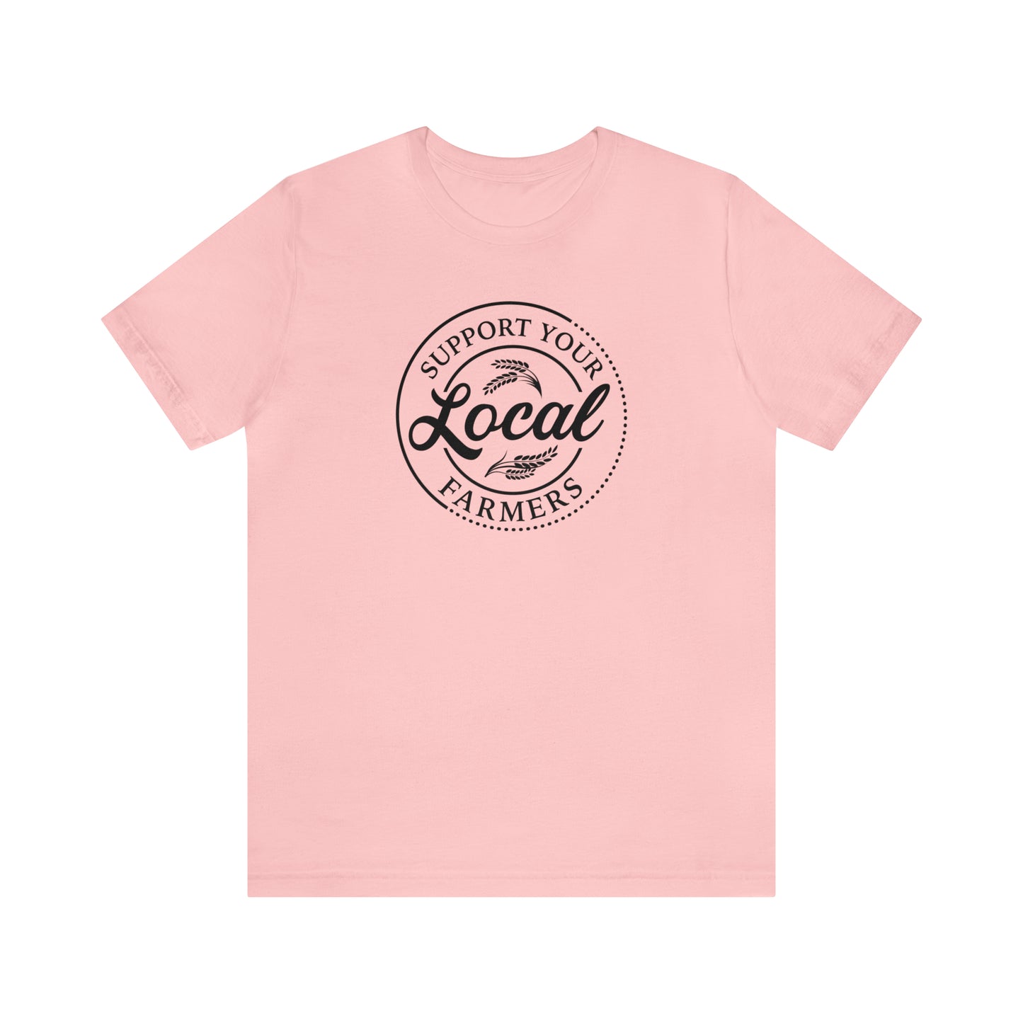 Support Your Local Farmers" Unisex Jersey Short Sleeve Tee