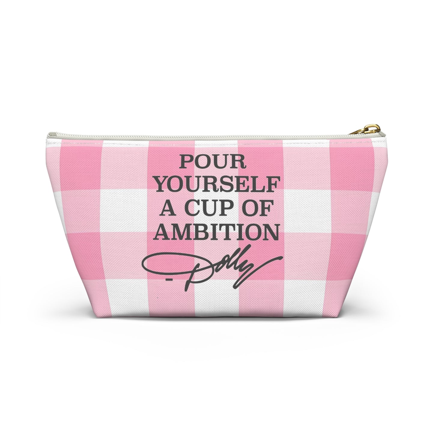 Dolly Pour Yourself a Cup of Ambition Accessory Pouch w T-bottom
