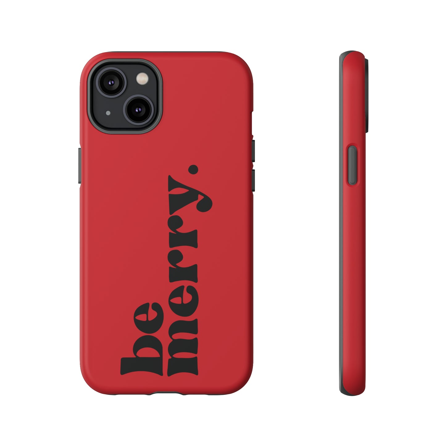 be merry Christmas/ Holiday Apple iPhone Tough Cases