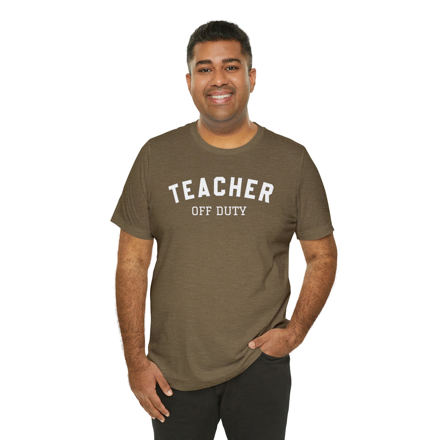 "Teacher Off-Duty" Unisex Jersey Short Sleeve Tee