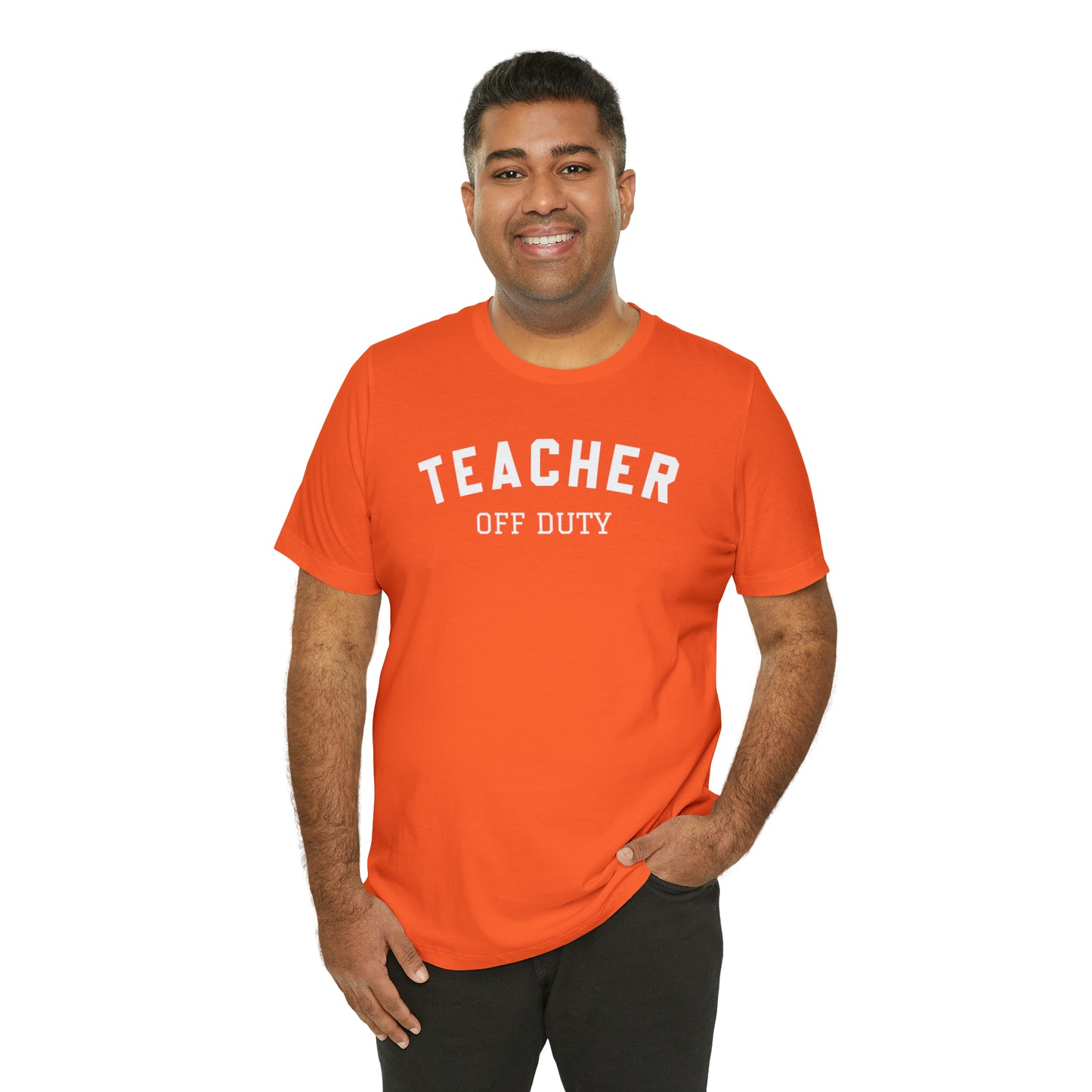 "Teacher Off-Duty" Unisex Jersey Short Sleeve Tee
