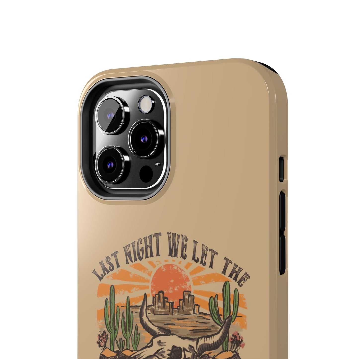 Last Night We Let the Liquor Talk Tough Phone Cases