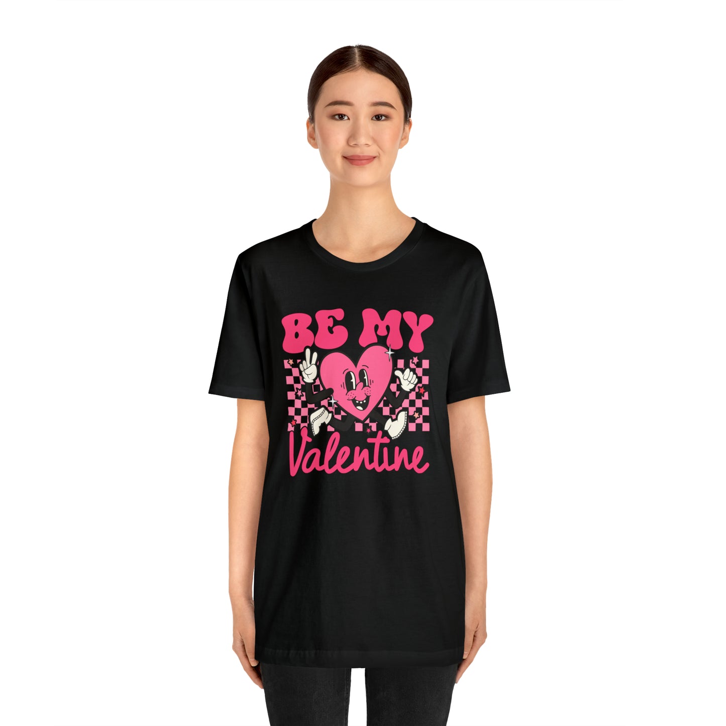 "Be My Valentine!" Unisex Jersey Short Sleeve Tee