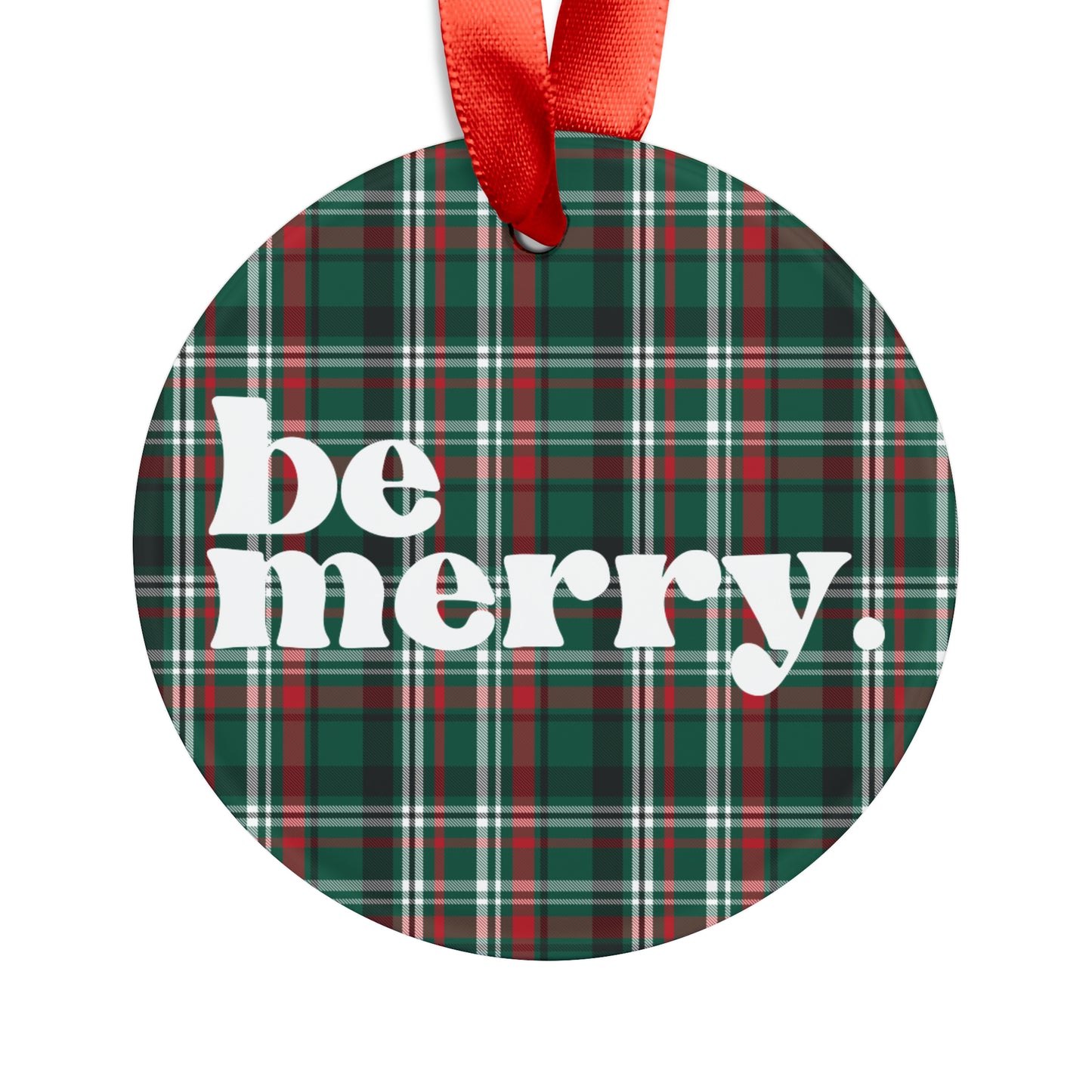 be merry Christmas Plaid Acrylic Ornament with Ribbon
