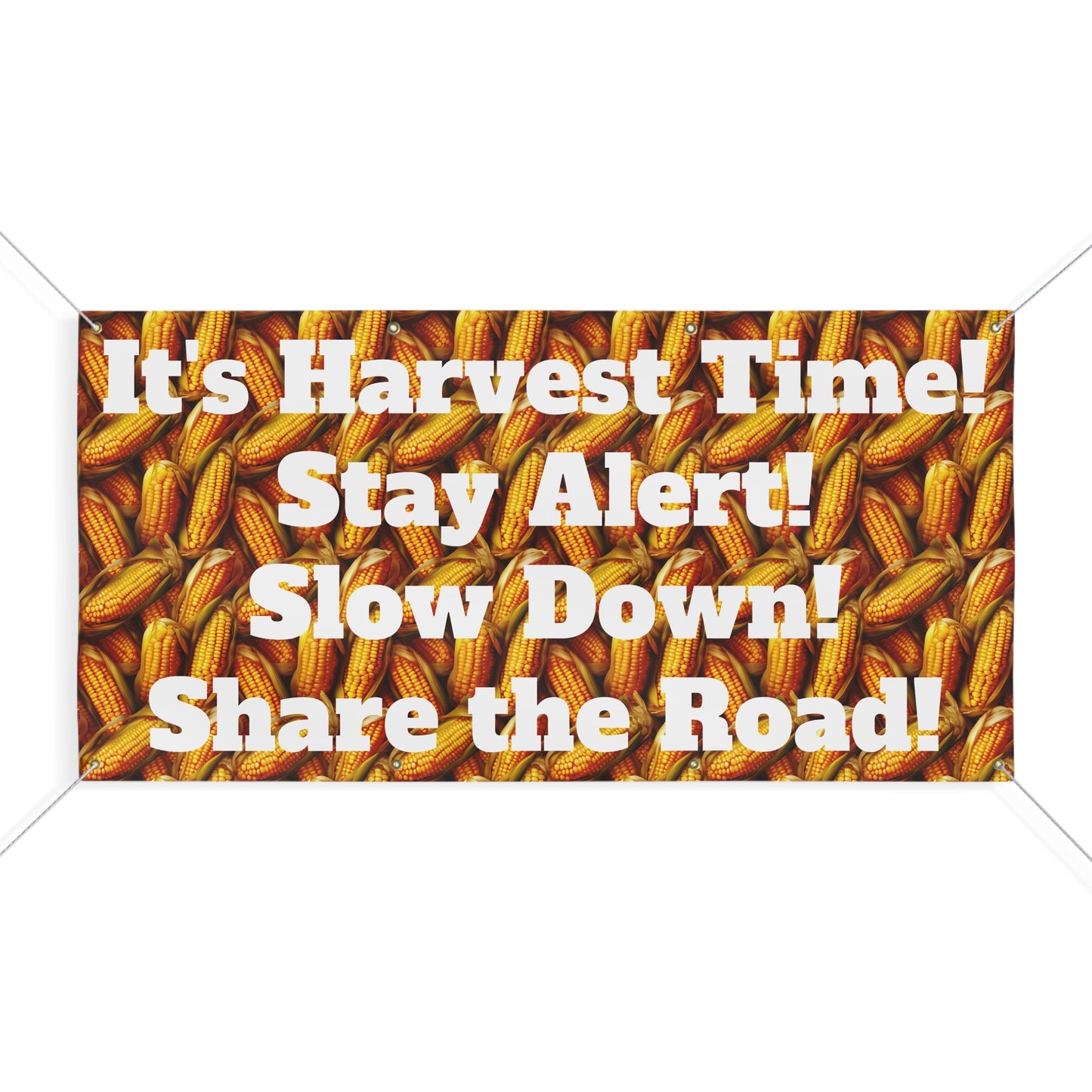 It's Harvest Time- Stay Alert- Slow Down- Share the Road Farming Matte Banner