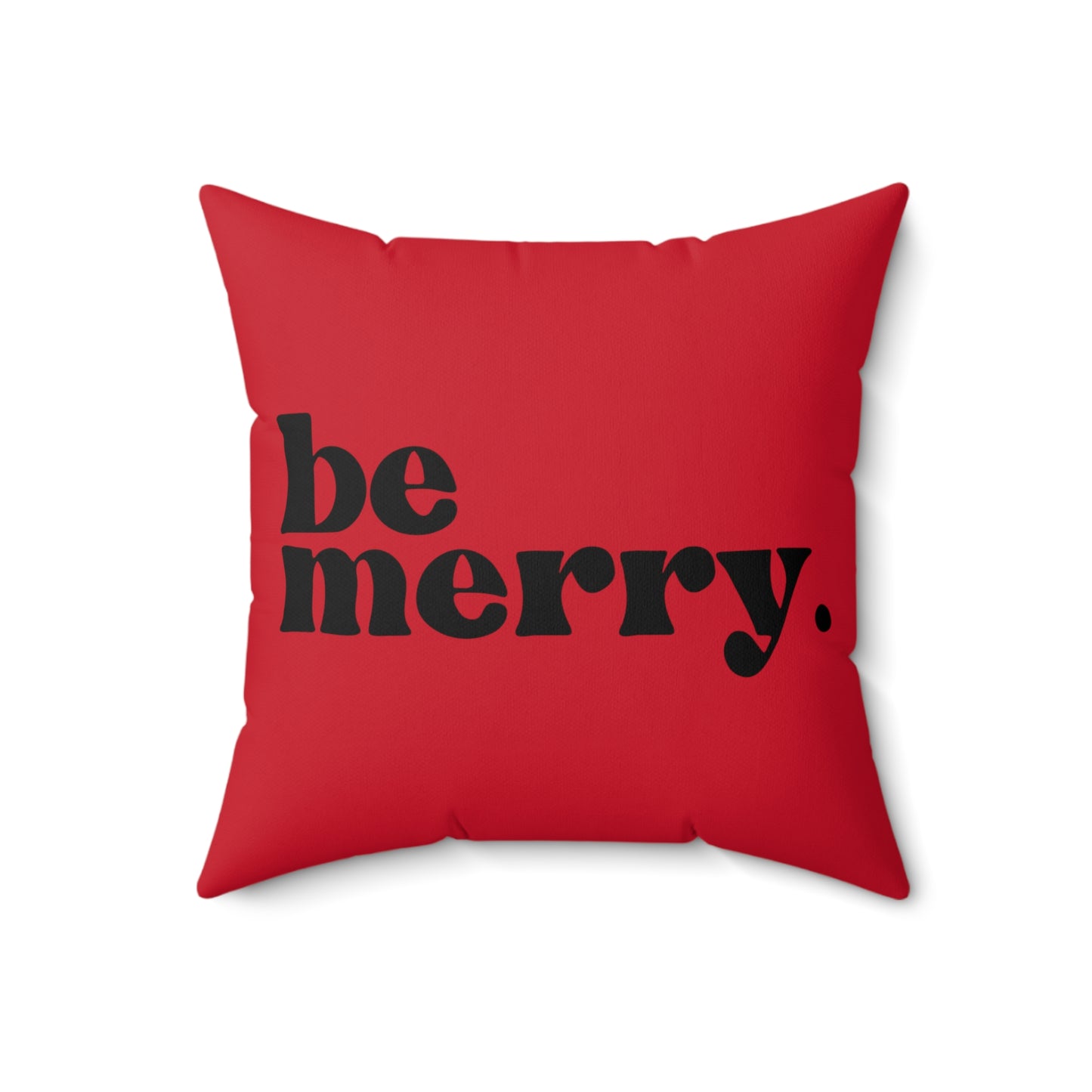 be merry Christmas/ Holiday Polyester Square Pillow