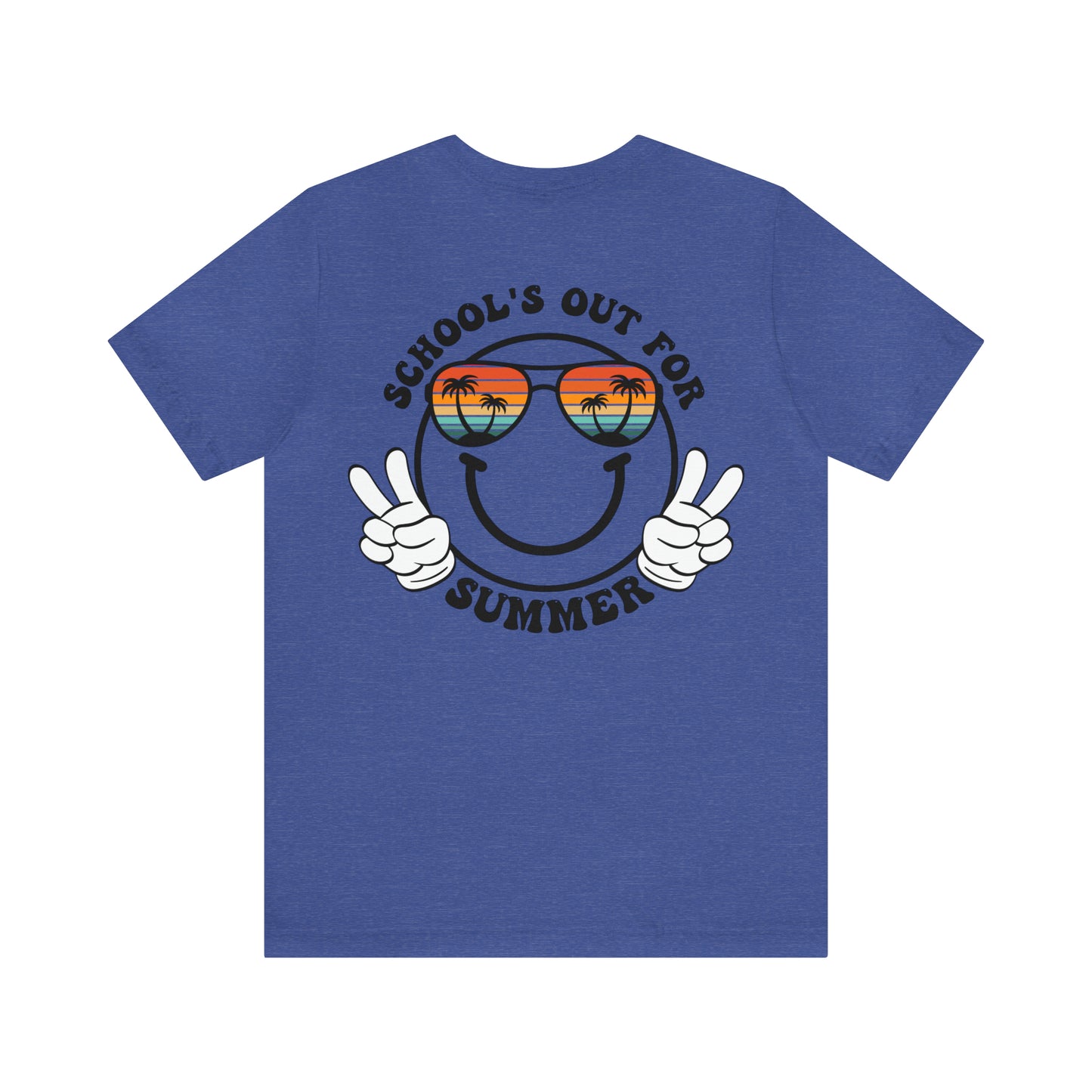 "Schools Out for Summer" (Front and Back Design) Unisex Jersey Short Sleeve Tee