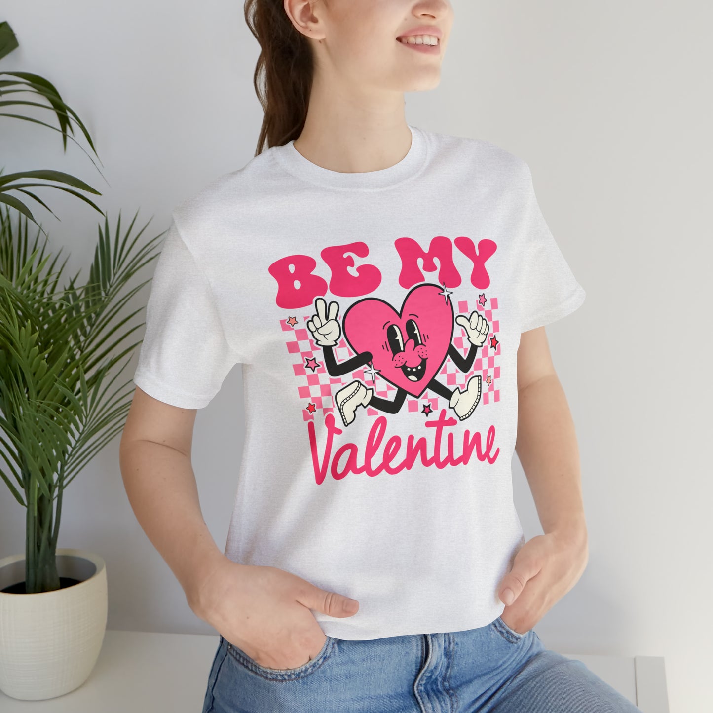"Be My Valentine!" Unisex Jersey Short Sleeve Tee