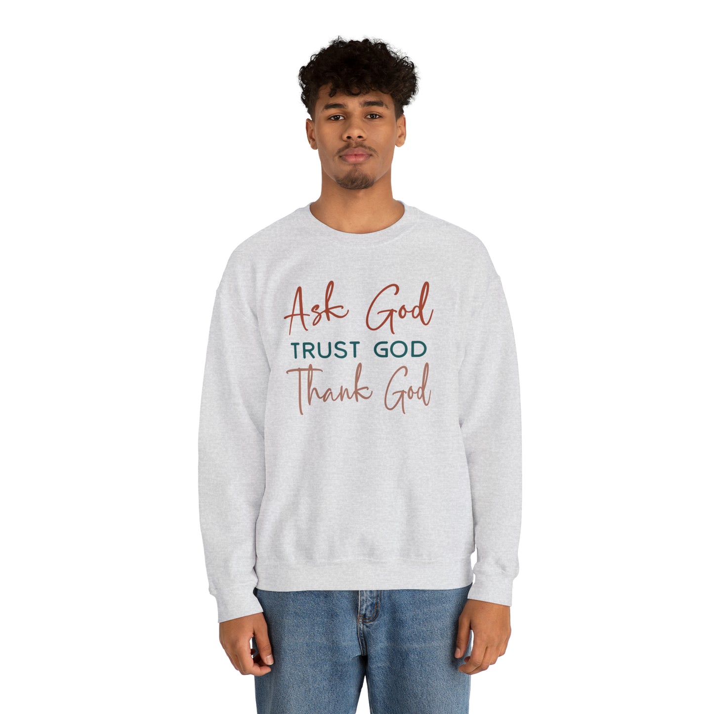 Ask God Trust God Thank God Boho Color Print Heavy Blend™ Crewneck Sweatshirt
