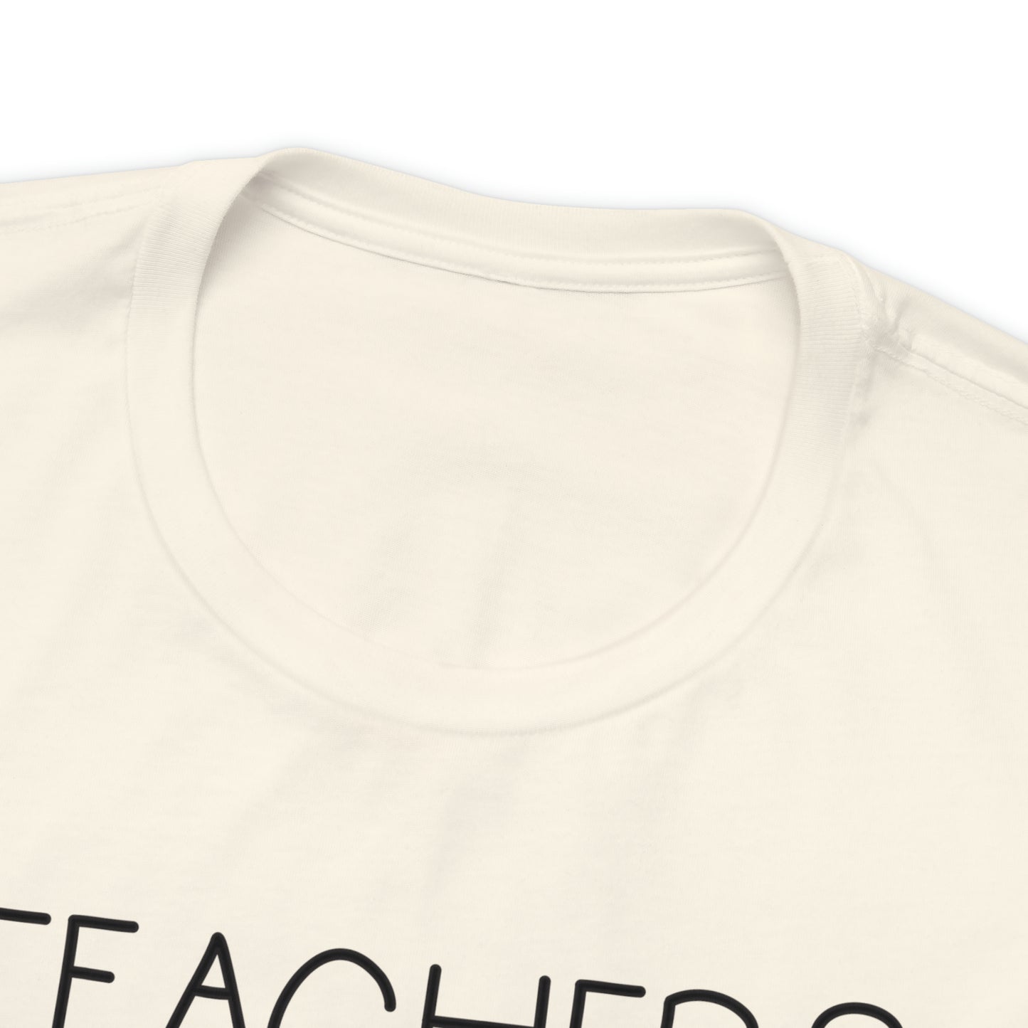 Teachers Gonna Teach T-Shirt
