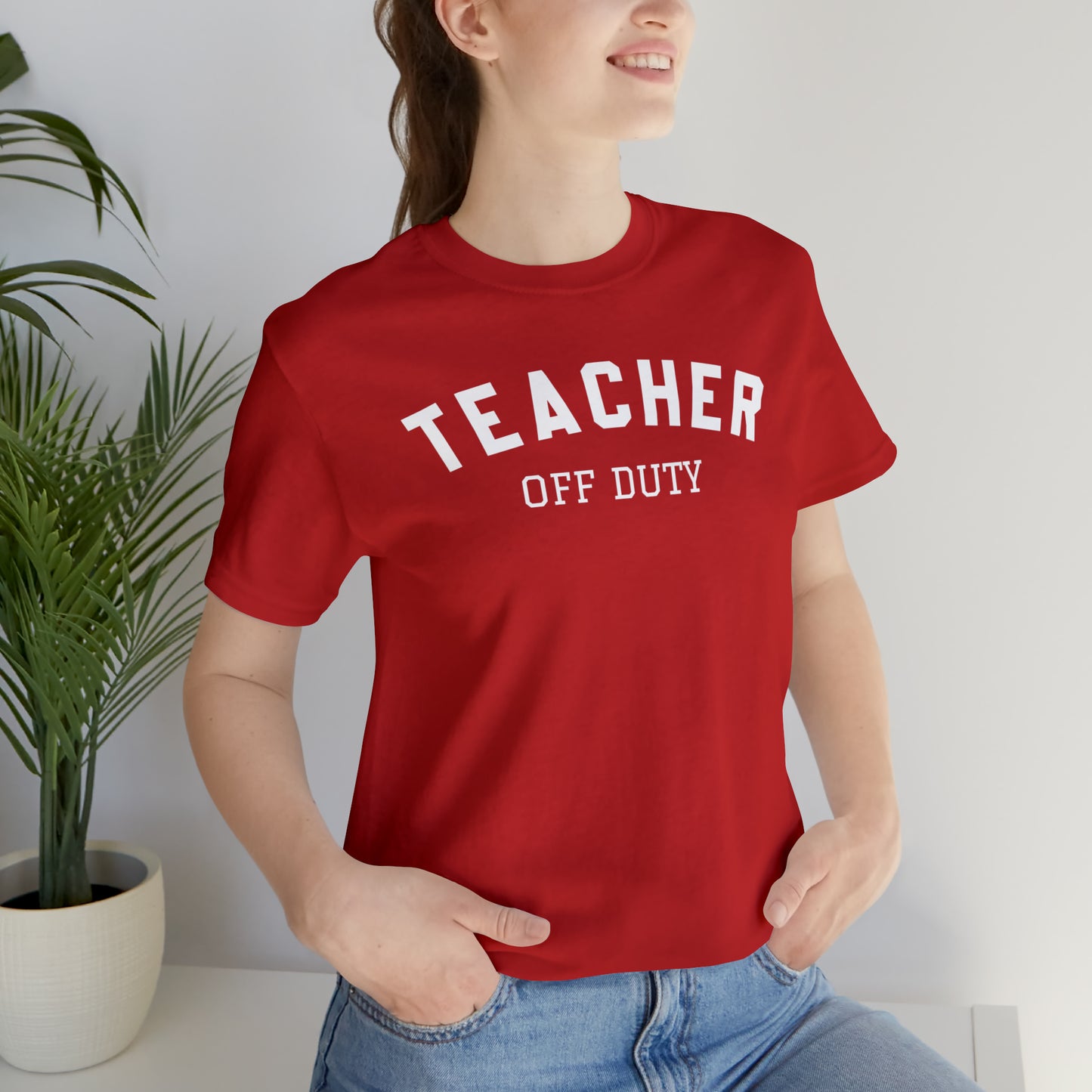 "Teacher Off-Duty" Unisex Jersey Short Sleeve Tee