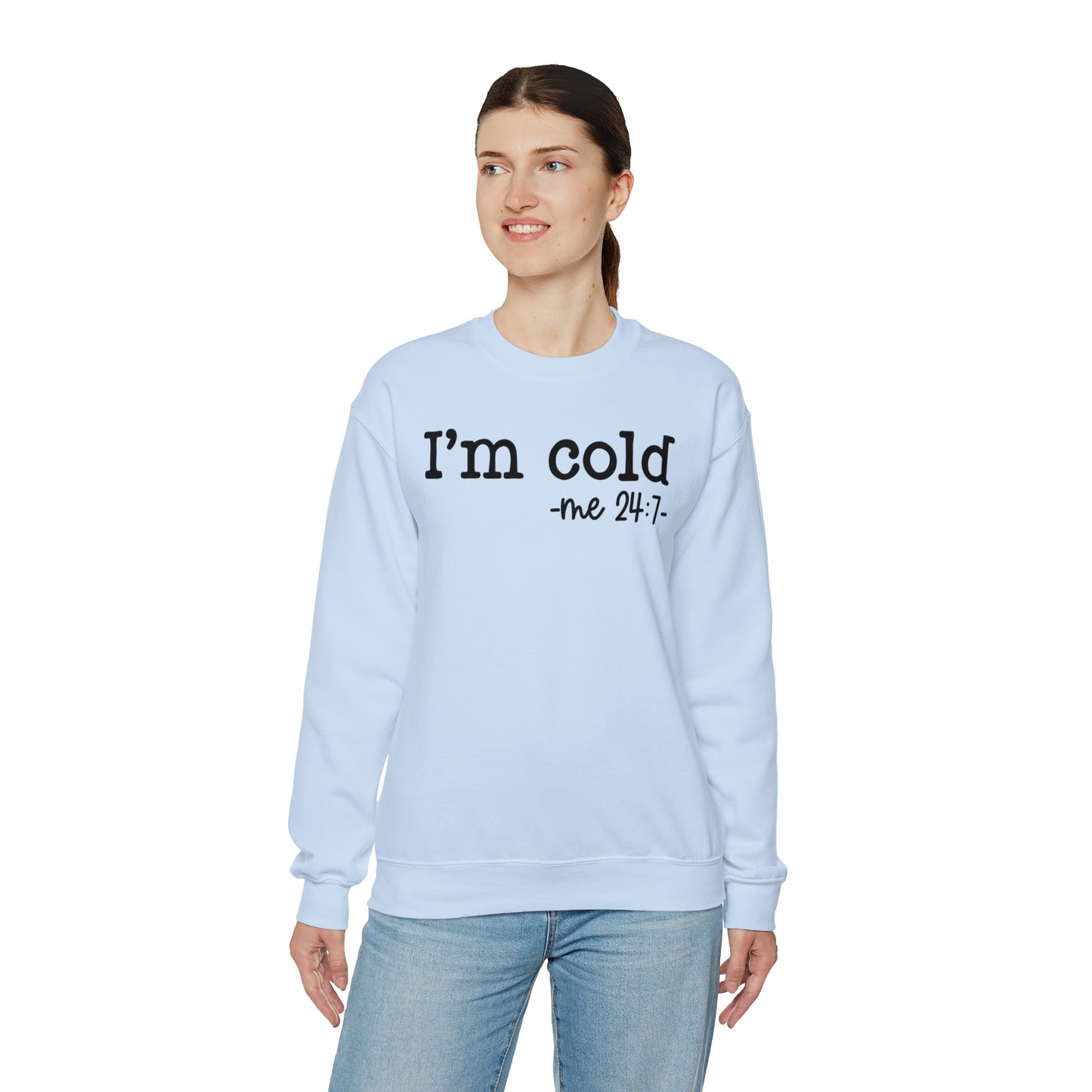 "I'm Cold 24:7" Black Logo Unisex Heavy Blend™ Crewneck Sweatshirt