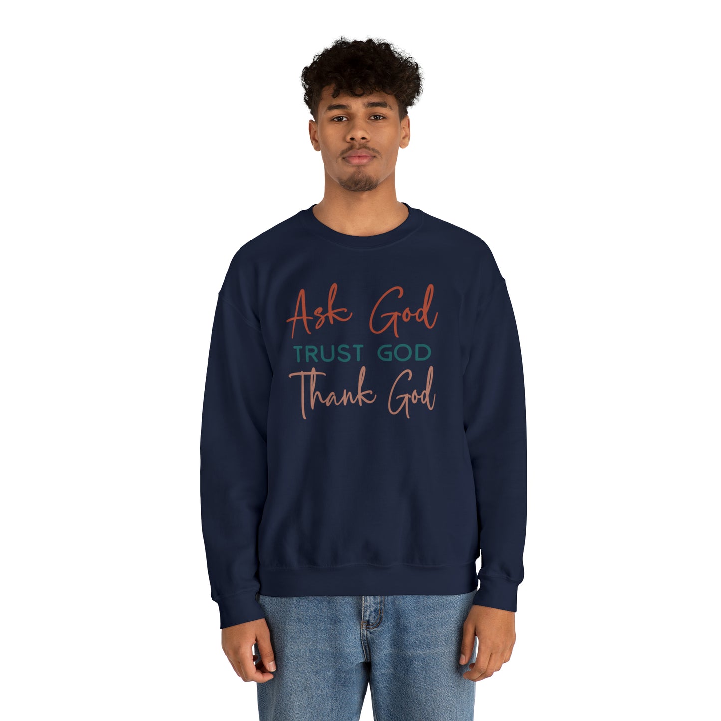Ask God Trust God Thank God Boho Color Print Heavy Blend™ Crewneck Sweatshirt
