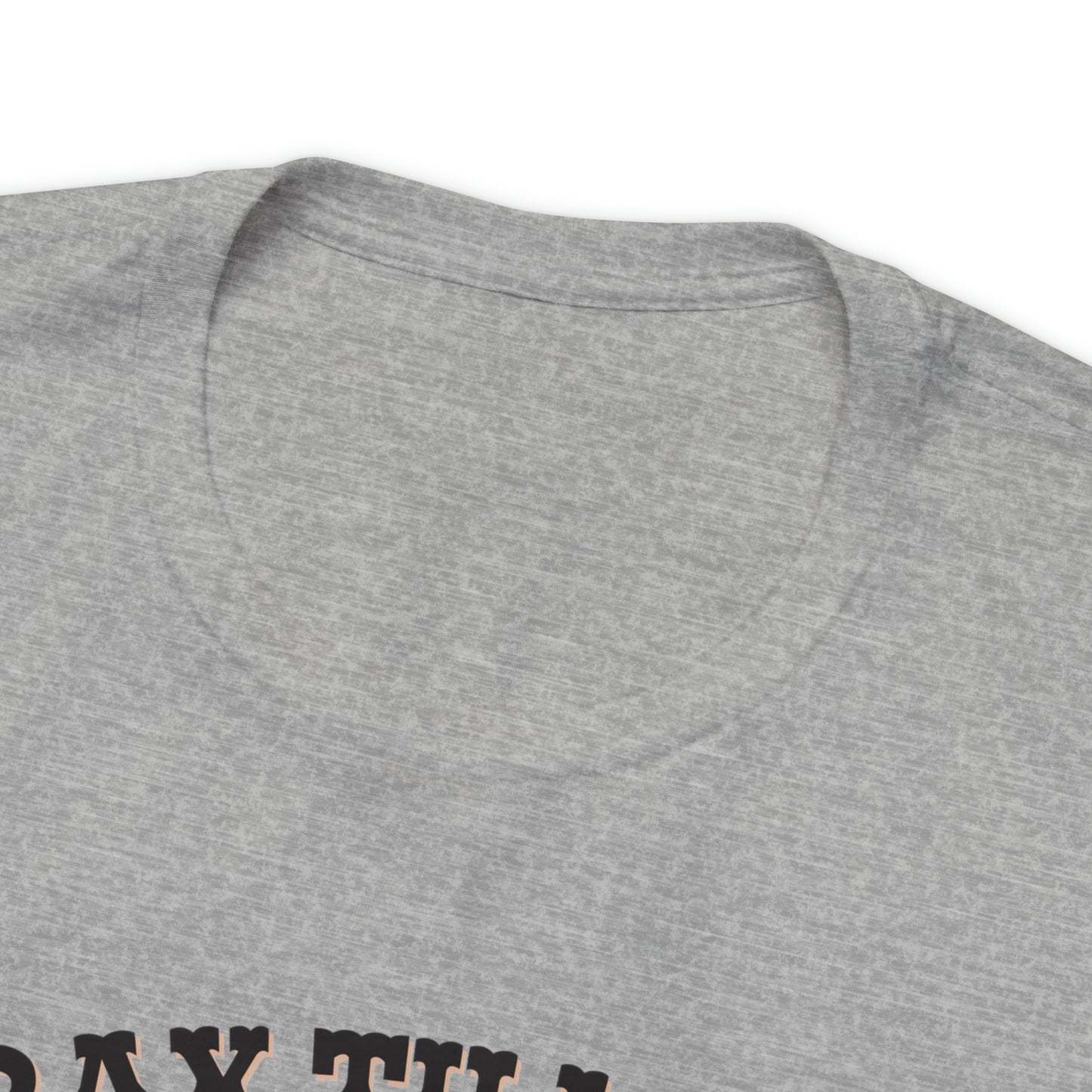 Pray 'til the Cows Come Home Unisex Jersey Short Sleeve Tee