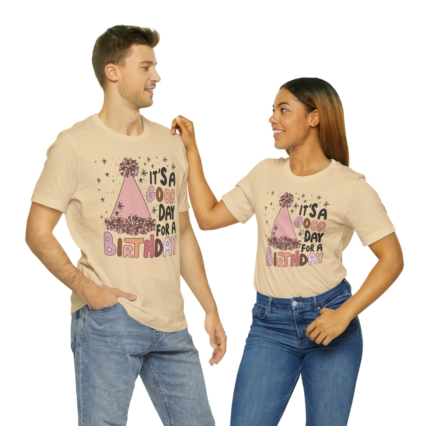 It's a Good Day for a Birthday T-Shirt