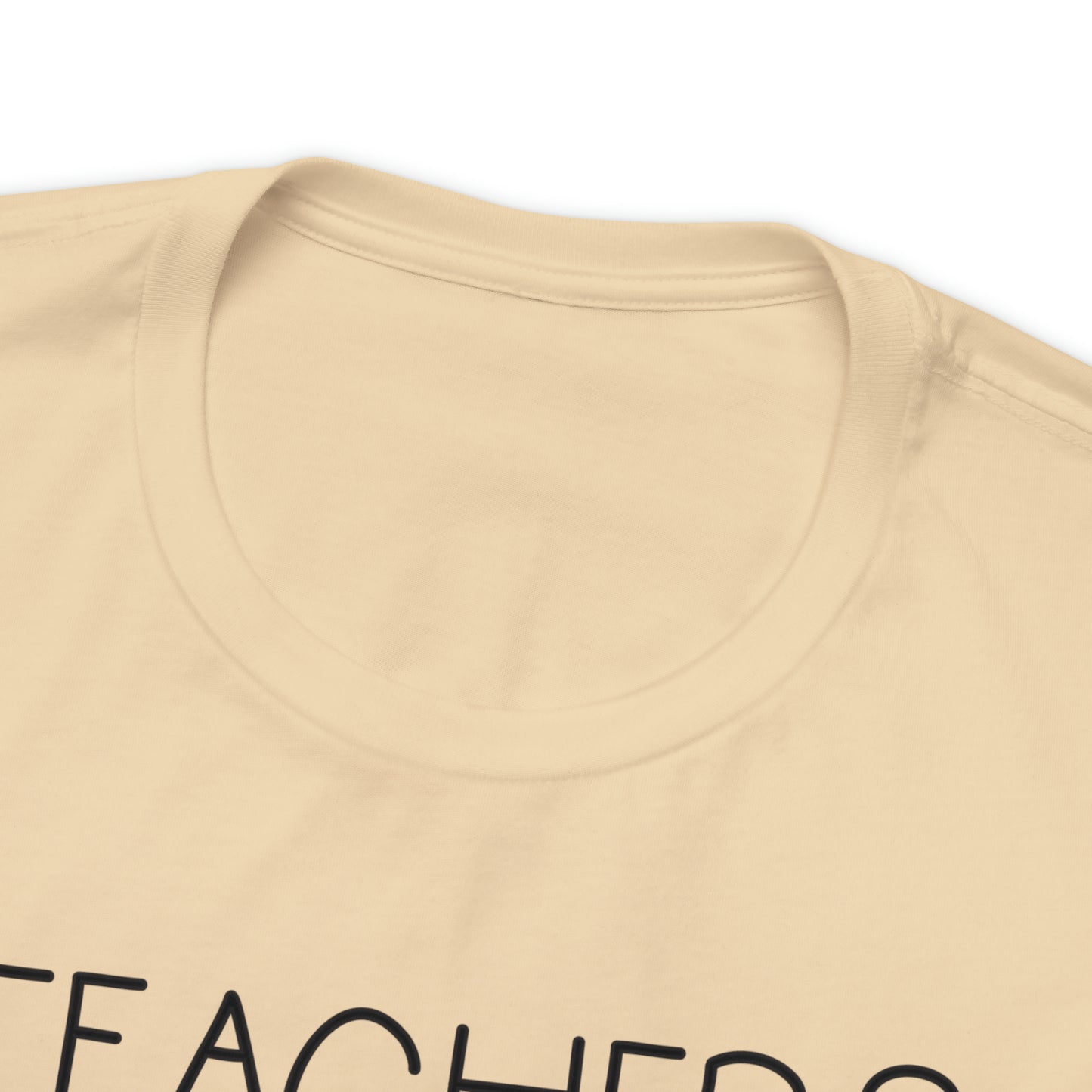 Teachers Gonna Teach T-Shirt